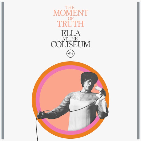 This album cover image released by Verve shows "The Moment Of Truth: Ella At The Coliseum" by Ella Fitzgerald. (Verve via AP)